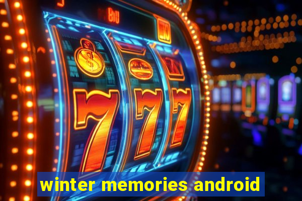 winter memories android